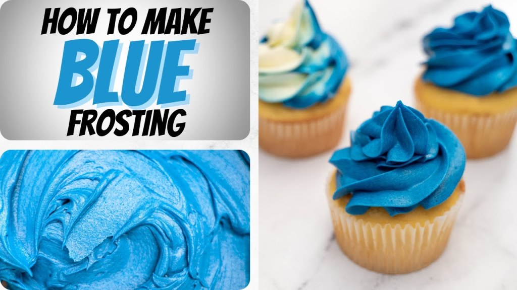 Picture of: How to Make Blue Frosting for Cakes, Cupcakes, and Cookies